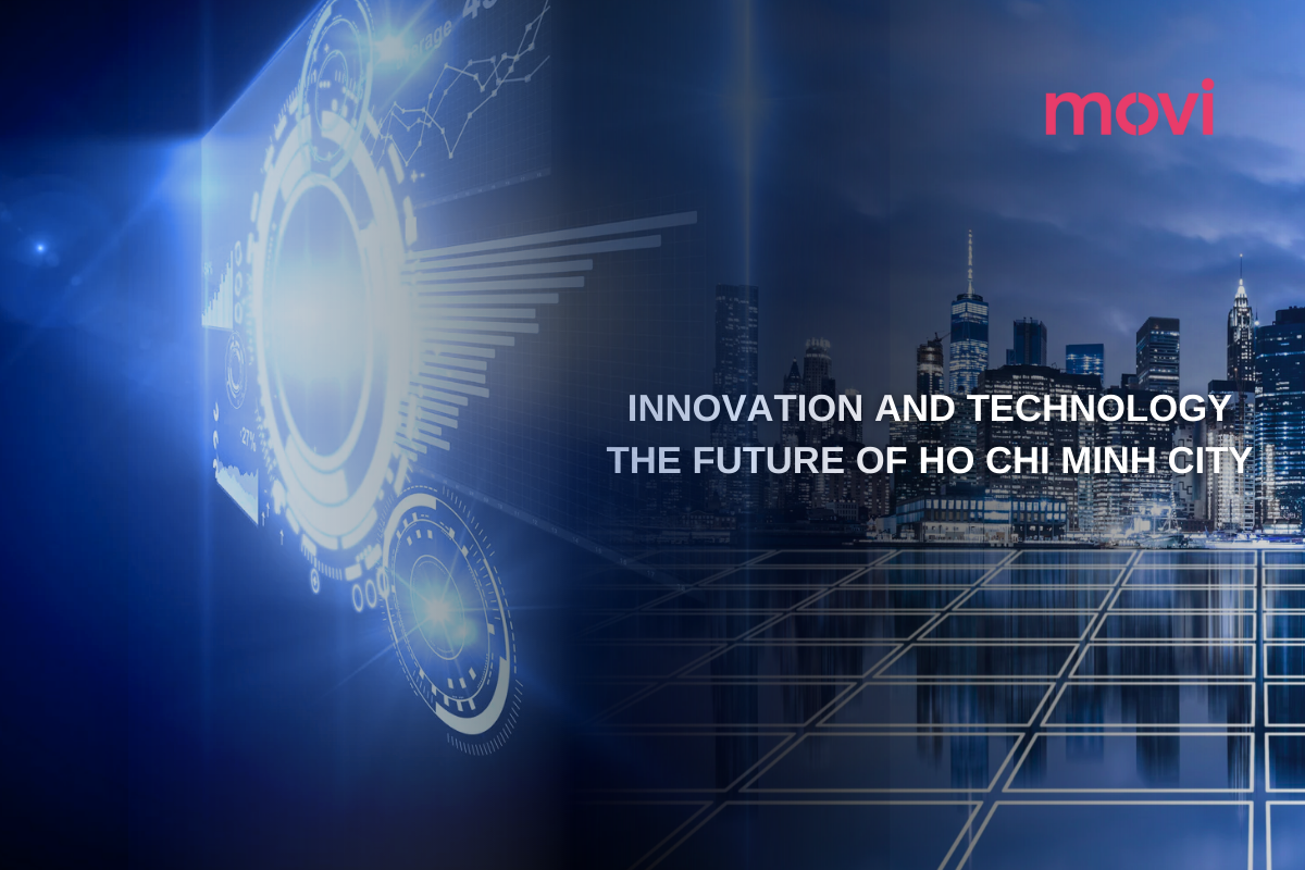 INNOVATION AND TECHNOLOGY: FUTURE OF HO CHI MINH CITY